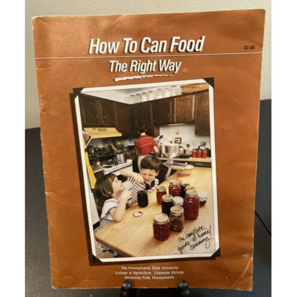 How To Can Food The Right Way Penn State The Pennsylvania University Direction